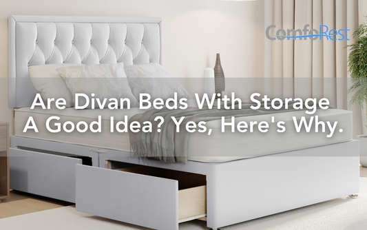 Are Divan Beds With Storage A Good Idea? Yes, Here's Why