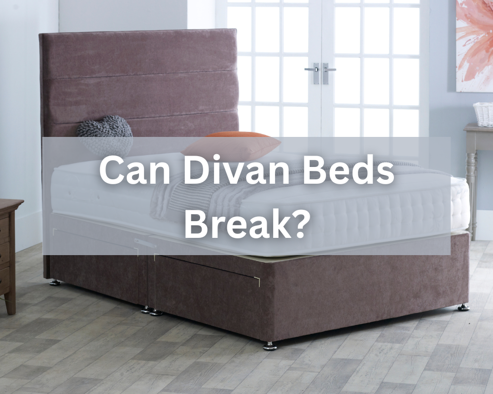Can Divan Beds Break? Unpacking Durability Myths and Facts